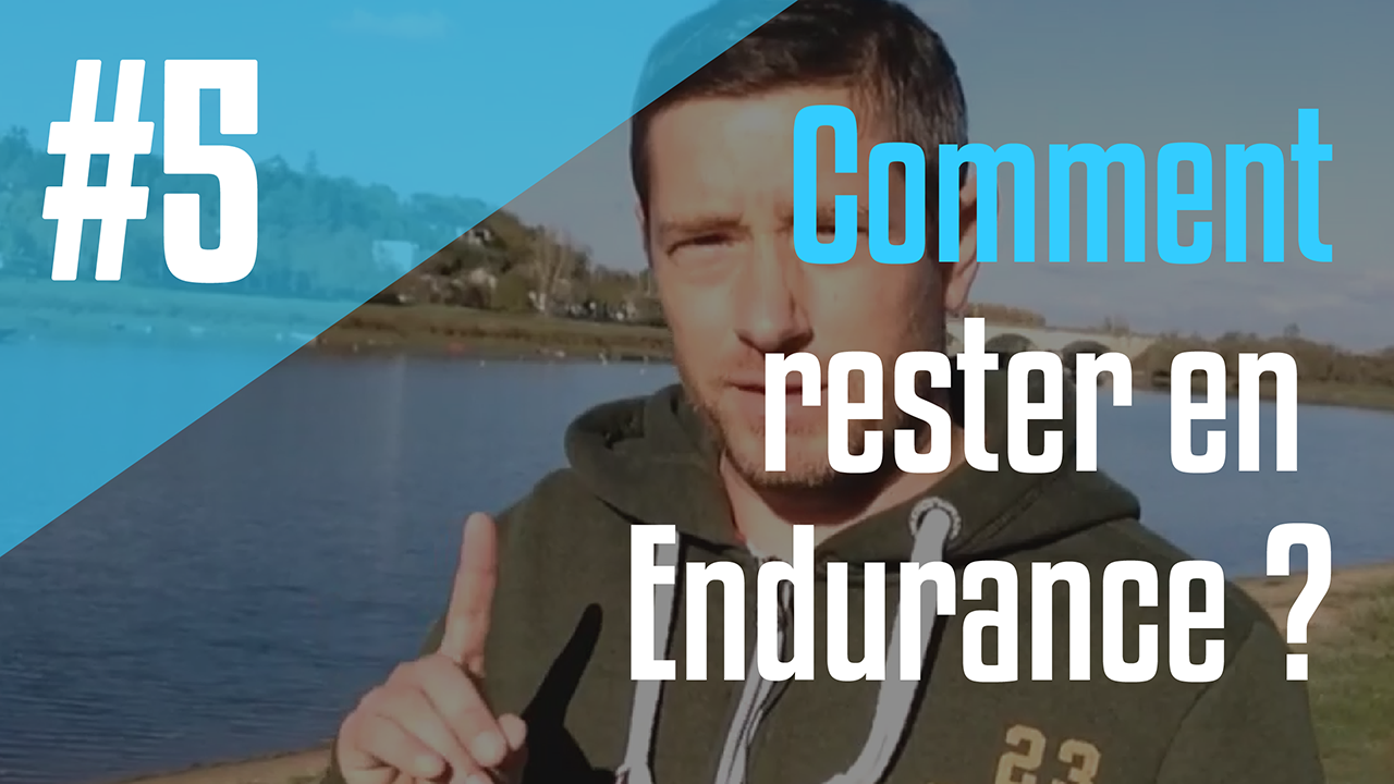 Rester en endurance